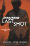 [Star Wars 01] • [Star Wars Disney Canon Novel 01] • Last Shot, A Han and Lando Novel